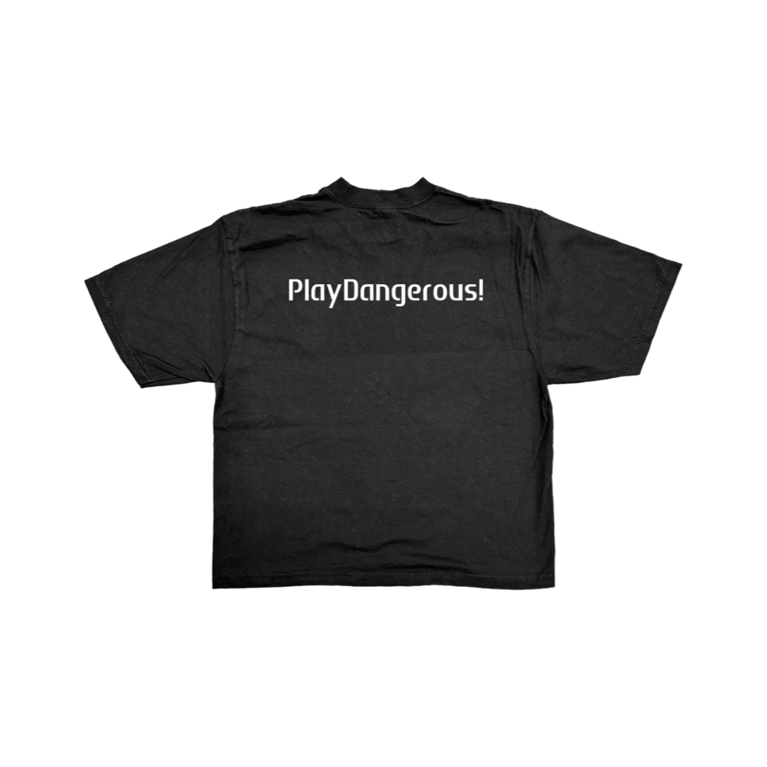 PLAYDANGEROUS T-SHIRT